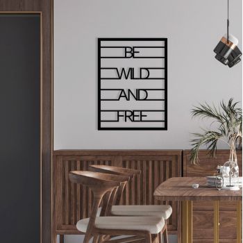 Decoratiune de perete, Be Wild And Free, metal, 40 x 52 cm, negru