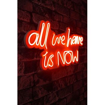 Lampa Neon All We Have Is Now, Roz, 57X2X26 Cm