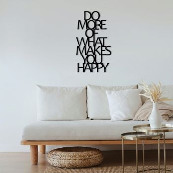 Decoratiune de perete, Do More Of What Makes You Happy Metal Decor, metal, 41 x 50 cm, negru